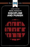 An Analysis of Michel Foucault's Discipline and Punish