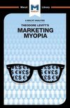 An Analysis of Theodore Levitt's Marketing Myopia