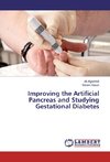 Improving the Artificial Pancreas and Studying Gestational Diabetes