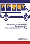 Evolution of Paratransit System and Its Implementations in Turkey