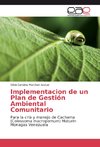 Implementacion de un Plan de Gestión Ambiental Comunitario