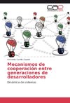 Mecanismos de cooperación entre generaciones de desarrolladores