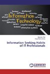 Information Seeking Habits of IT Professionals