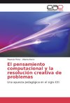 El pensamiento computacional y la resolución creativa de problemas