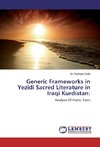 Generic Frameworks in Yezidi Sacred Literature in Iraqi Kurdistan: