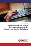 Hybrid Index for Range Approximate Keyword Search on Spatial Database