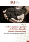 Technologies de gestion de fertilité des sols- impact agronomique