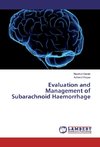 Evaluation and Management of Subarachnoid Haemorrhage