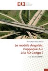 Le modèle Angolais, s'applique-t-il à la RD Congo ?