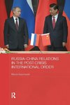 Kaczmarski, M: Russia-China Relations in the Post-Crisis Int