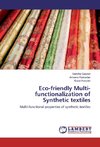 Eco-friendly Multi-functionalization of Synthetic textiles