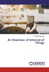 An Overview of Internet of Things