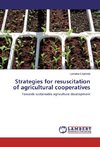 Strategies for resuscitation of agricultural cooperatives