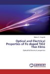 Optical and Electrical Properties of Fe doped TiO2 Thin Films