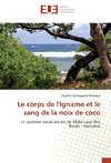 Le corps de l'igname et le sang de la noix de coco