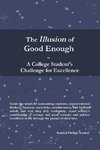 The Illusion of Good Enough