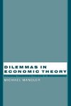 Mandler, M: Dilemmas in Economic Theory