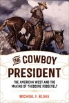 The Cowboy President