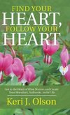 Find Your Heart, Follow Your Heart