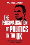 The personalisation of politics in the UK