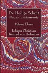 Die Heilige Schrift Neuen Testaments, Volume Eleven