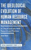 The Ideological Evolution of Human Resource Management