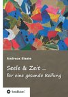 Seele & Zeit ...