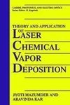 Theory and Application of Laser Chemical Vapor Deposition