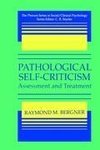 Pathological Self-Criticism