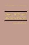 Time, Will, and Mental Process