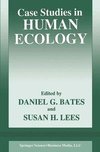 Case Studies in Human Ecology