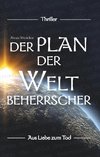 Der Plan der Weltbeherrscher