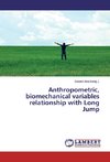 Anthropometric, biomechanical variables relationship with Long Jump