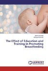 The Effect of Education and Training in Promoting Breastfeeding