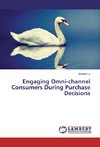 Engaging Omni-channel Consumers During Purchase Decisions