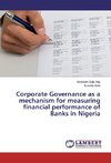 Corporate Governance as a mechanism for measuring financial performance of Banks in Nigeria