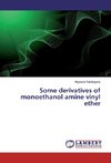 Some derivatives of monoethanol amine vinyl ether