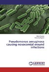 Pseudomonas aeruginosa causing nosocomial wound infections