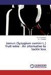 Jamun (Syzygium cumini L.) fruit wine - An alternative to tackle loss