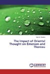 The Impact of Oriental Thought on Emerson and Thoreau