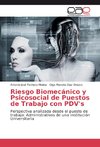 Riesgo Biomecánico y Psicosocial de puestos de trabajo con PDV's