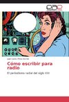 Cómo escribir para radio