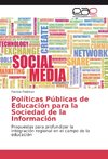 Políticas Públicas de Educación para la Sociedad de la Información