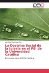 La Doctrina Social de la Iglesia en el PEI de la Universidad Católica