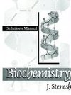 Biochemistry Biochemistry: Solutions Manual