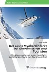 Der akute Myokardinfarkt bei Einheimischen und Touristen