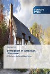 Symbolism in American Literature