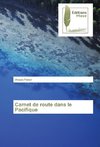 Carnet de route dans le Pacifique