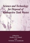 Science and Technology for Disposal of Radioactive Tank Wastes