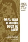 Skeletal Muscle Metabolism in Exercise and Diabetes